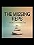 The Missing Reps by Piper Wilson