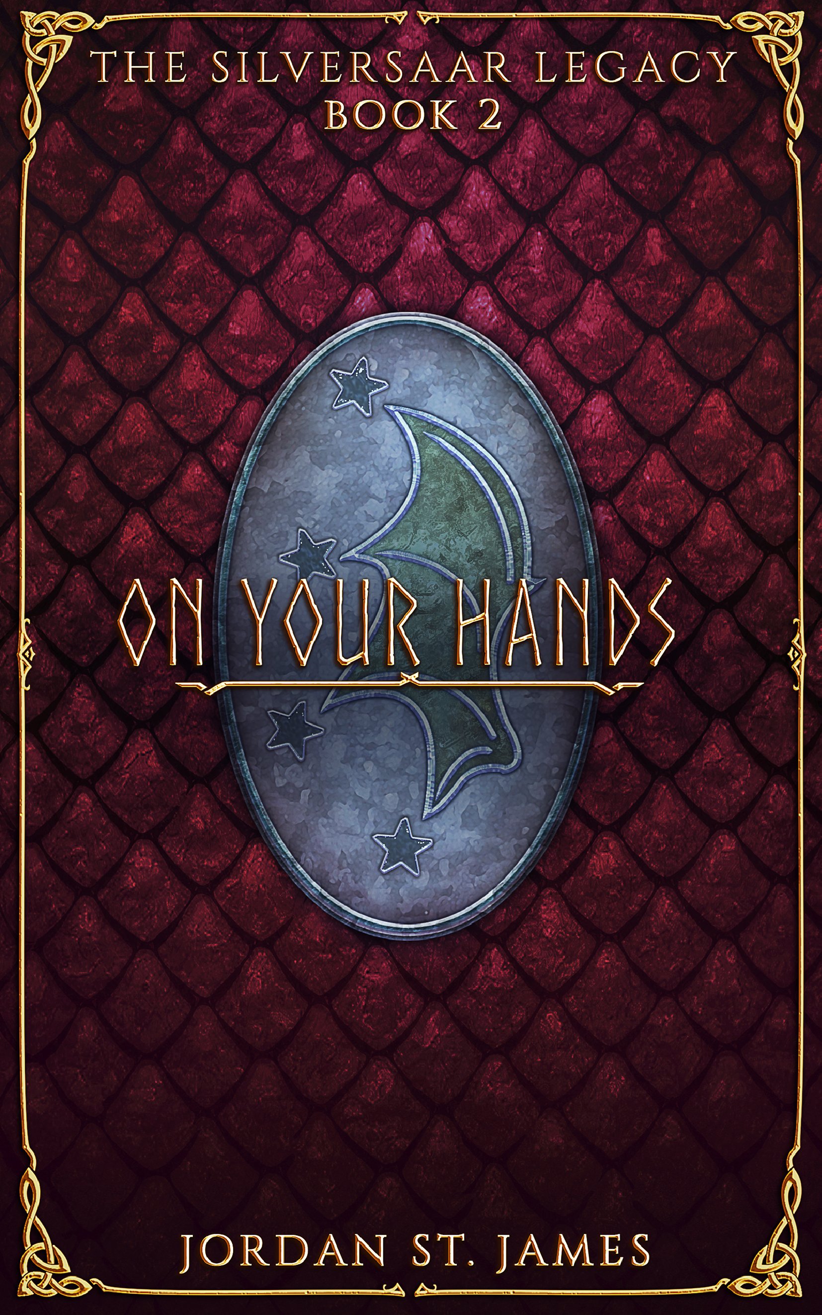 On Your Hands (The Silversaar Legacy #2)