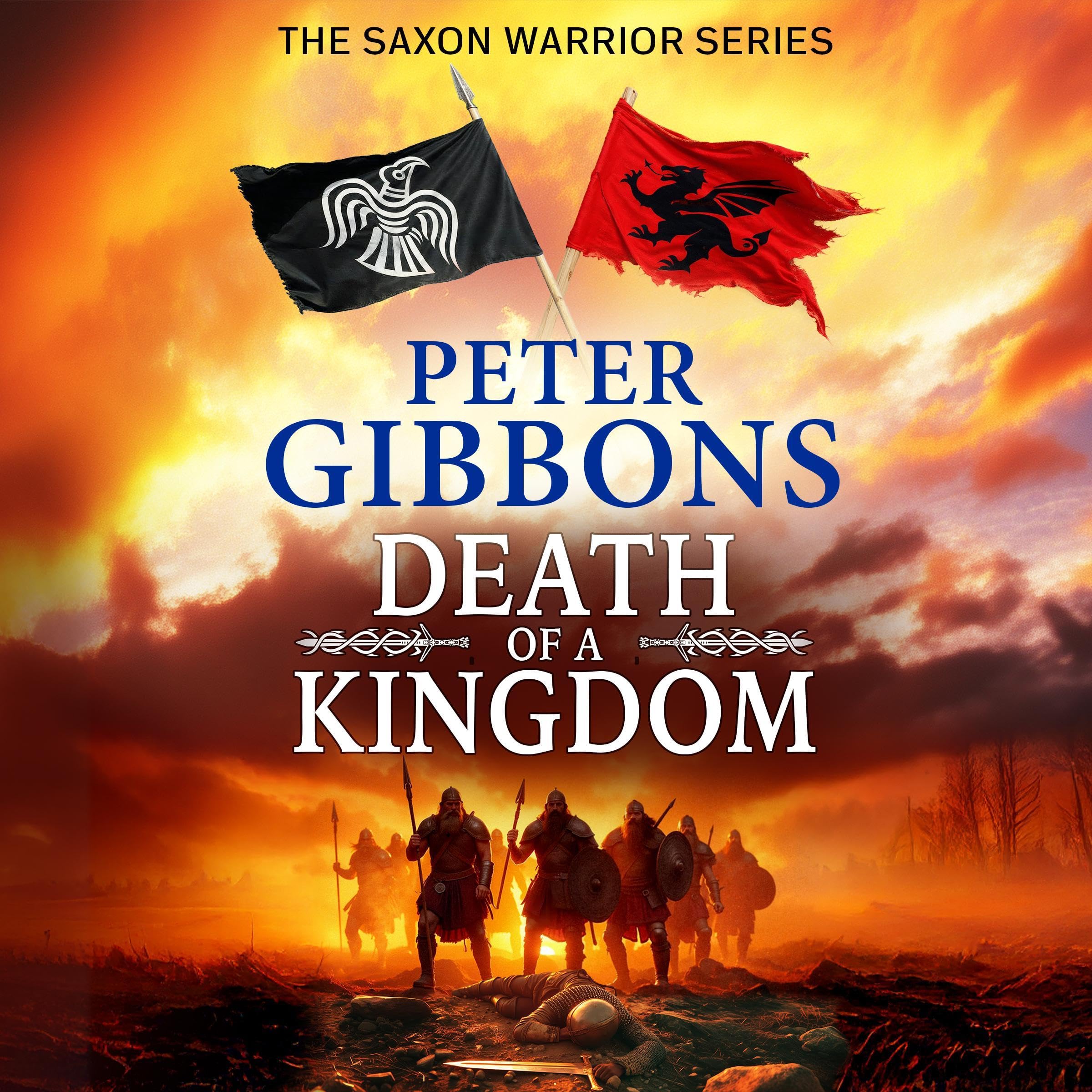 Death of a Kingdom: The Saxon Warrior, Book 6 (Audible Audio)
