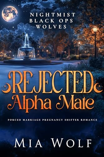 Rejected Alpha Mate (Nightmist Black Ops Wolves Book 4)