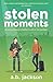 Stolen Moments (A Stolen Romance Series)