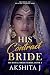 His Contract Bride: Indian Royal Billionaire Arranged Marriage Romance