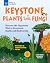 Keystone Plants and Fungi: ...