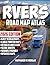 The RVers Road Atlas 2026: ...
