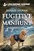 Fugitive Manhunt (Colorado K-9 Unit #5)
