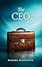 The CEO: A Novel