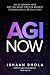 AGI Now: AGI is Already Her...