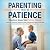 Parenting with Patience: Tr...