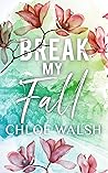 Break My Fall