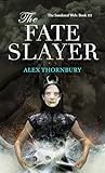 Book cover for The Fate Slayer (The Sundered Web Book 3)