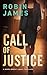 Call of Justice by Robin James Call of Justice by Robin James