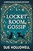 Locket Room Gossip