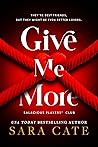 Give Me More
