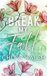 Break my Fall