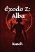 Éxodo Z: Alba