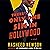 There's Only One Sin in Hollywood: A Novel