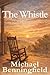 The Whistle: The Whistle: A...