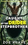 Caught By The Dri...
