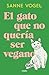 El gato que no quería ser vegano (Spanish Edition)