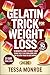Gelatin Trick for Weight Lo...
