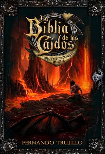 La Biblia de los Caídos. Tomo 3 del testamento de Nilia (La Biblia de los Caídos, #13)
