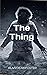 The Thing by Alan Dean Foster