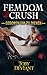 Femdom Crush – Geboren, um ...