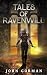 Tales of Ravenwill by John Gorman