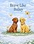 Brave Like Bailey (Ember Se...