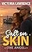 Salt on Skin: Enemies to Lovers with a Hint of Miracle (The Angel)