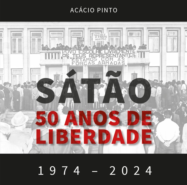 Sátão: 50 Anos de Liberdade 1974 - 2024