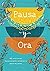 Pausa Y Ora: 180 Oraciones Devocionales de Aliento Para Mujeres (Spanish Edition)