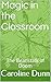 Magic in the Classroom: The...