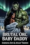 Brutal Orc Baby D...