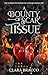 A Bounty of Scar Tissue (The Corrupted Bonds of Lundaria Book 1)