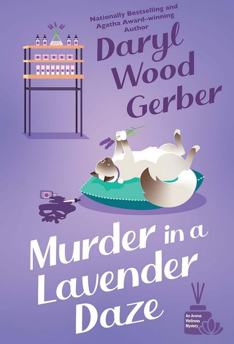 Murder in a Lavender Daze (An Aroma Wellness Mystery Book 2)