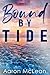 Bound by Tide