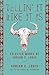 Tellin' It Like It Is: Selected Works of Adrian C. Louis (Western Literature and Fiction Series)