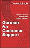 German for Customer Support: Essential Phrases and Skills for English Speakers