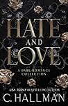 Hate and Love: A Dark Romance Collection