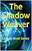 The Shadow Weaver: Fantasy ...
