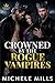 Crowned by the Rogue Vampires