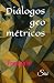 Diálogos geométricos by Sisi .