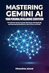 Mastering Gemini ...
