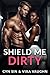 Shield Me Dirty by Cyn Sin