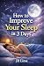 How to Improve Your Sleep i...