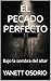 EL PECADO PERFECTO: Bajo la sombra del altar (Spanish Edition)