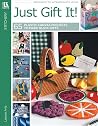 Just Gift It!: 65...