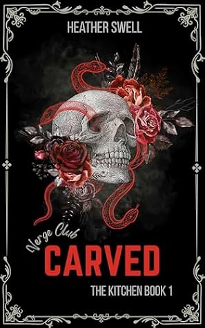Carved: A dark, obsessive romance (The Verge Club Series Book 3)