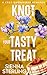 Knot Your Tasty Treat: A Co...